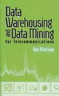 Data Warehousing and Data Mining for Telecommunications cover
