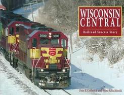 Wisconsin Central Railroad Success Story cover
