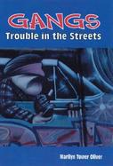 Gangs: Trouble in the Streets cover
