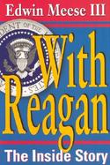 With Reagan The Inside Story cover