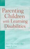 Parenting Children With Learning Disabilities cover