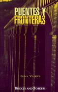 Puentes Y Fronteras = Bridges and Borders Bridges and Borders cover