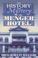 The History and Mystery of the Menger Hotel cover
