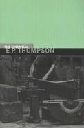 The Essential E. P. Thompson cover
