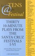 Eight Tens Eight Festival Thirty 10-Minute Plays from the Santa Cruz Festivals I-VI cover