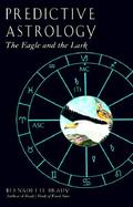 Predictive Astrology The Eagle and the Lark cover