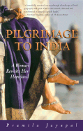 Pilgrimage to India A Woman Revisits Her Homeland cover