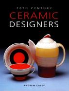 20th Century Ceramic Designers in Britain cover