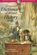 The Wordsworth Dictionary of British History cover