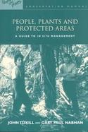 People, Plants and Protected Areas A Guide to in Situ Management cover