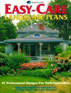 Easy-Care Landscape Plans 41 Professional Designs for Do-It-Yourselfers cover