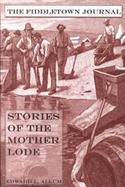 The Fiddletown Journal Stories of the Mother Lode cover