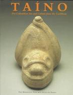 Taino Pre-Columbian Art and Culture from the Caribbean cover