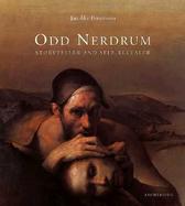Odd Nerdrum: Storyteller and Self-Revealer cover