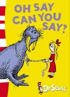 Oh Say Can You Say? (Dr Seuss Green Back Book) cover