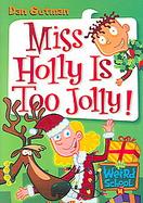 Miss Holly Is Too Jolly! cover