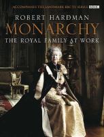 Monarchy: The Royal Family at Work cover