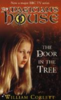 The Door in the Tree (The Magician's House, Book 2) (Magician's House Quartet) cover