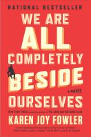 We Are All Completely Beside Ourselves : A Novel cover