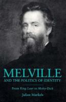 Melville and the Politics of Identity: From King Lear to Moby-Dick cover