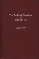 The Political Economy of Mexican Oil cover
