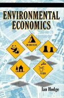 Environmental Economics Individual Incentives and Public Choices cover