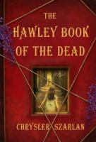 The Hawley Book of the Dead : A Novel cover