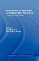 The Politics of Economic Development in Indonesia Contending Perspectives cover