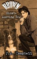 Brown, Ghost Hunting Dog cover