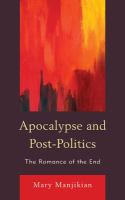 Apocalypse and Post-Politics : The Romance of the End cover
