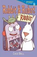Rabbit and Robot and Ribbit cover