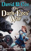 The Dark-Eyes' War : Book Three of Blood of the Southlands cover