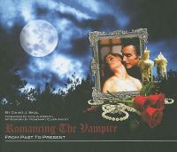 Romancing the Vampire : From Past to Present cover