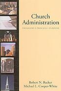 Church Administration Programs, Process, Purpose cover