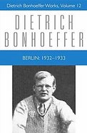 Berlin:1932-1933 Dietrich Bonhoeffer Works cover