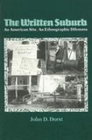 The Written Suburb An American Site, an Ethnographic Dilemma cover
