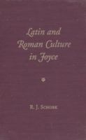 Latin and Roman Culture in Joyce cover
