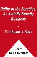 Battle of the Zombies: an Awfully Beastly Business : An Awfully Beastly Business cover