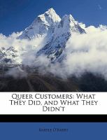 Queer Customers : What They Did, and What They Didn't cover