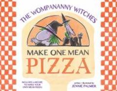 The Wompananny Witches Make One Mean Pizza cover