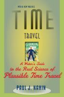 Time Travel : A Writer's Guide to the Real Science of Plausible Time Travel cover