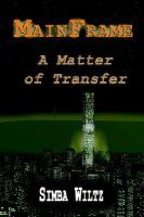 Mainframe- a Matter of Transfer cover