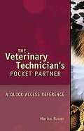 Veterinary Technicians Pocket Partner: A Quick Access Reference Guide cover