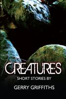 Creatures : Short Stories By cover