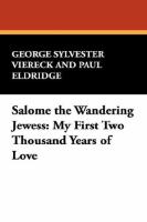 Salome the Wandering Jewess My First Two Thousand Years of Love cover
