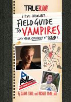 True Blood : Steve Newlin's Field Guide to Vampires:(and Other Creatures of Satan) cover