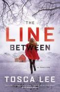The Line Between : A Novel cover