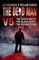 The Dead Man Vol 5 : The Death Match, the Black Death, and the Killing Floor cover