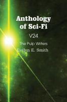 Anthology of Sci-Fi V24, the Pulp Writers - Evelyn E. Smith cover