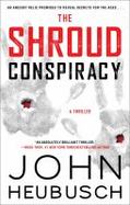 The Shroud Conspiracy : A Thriller cover